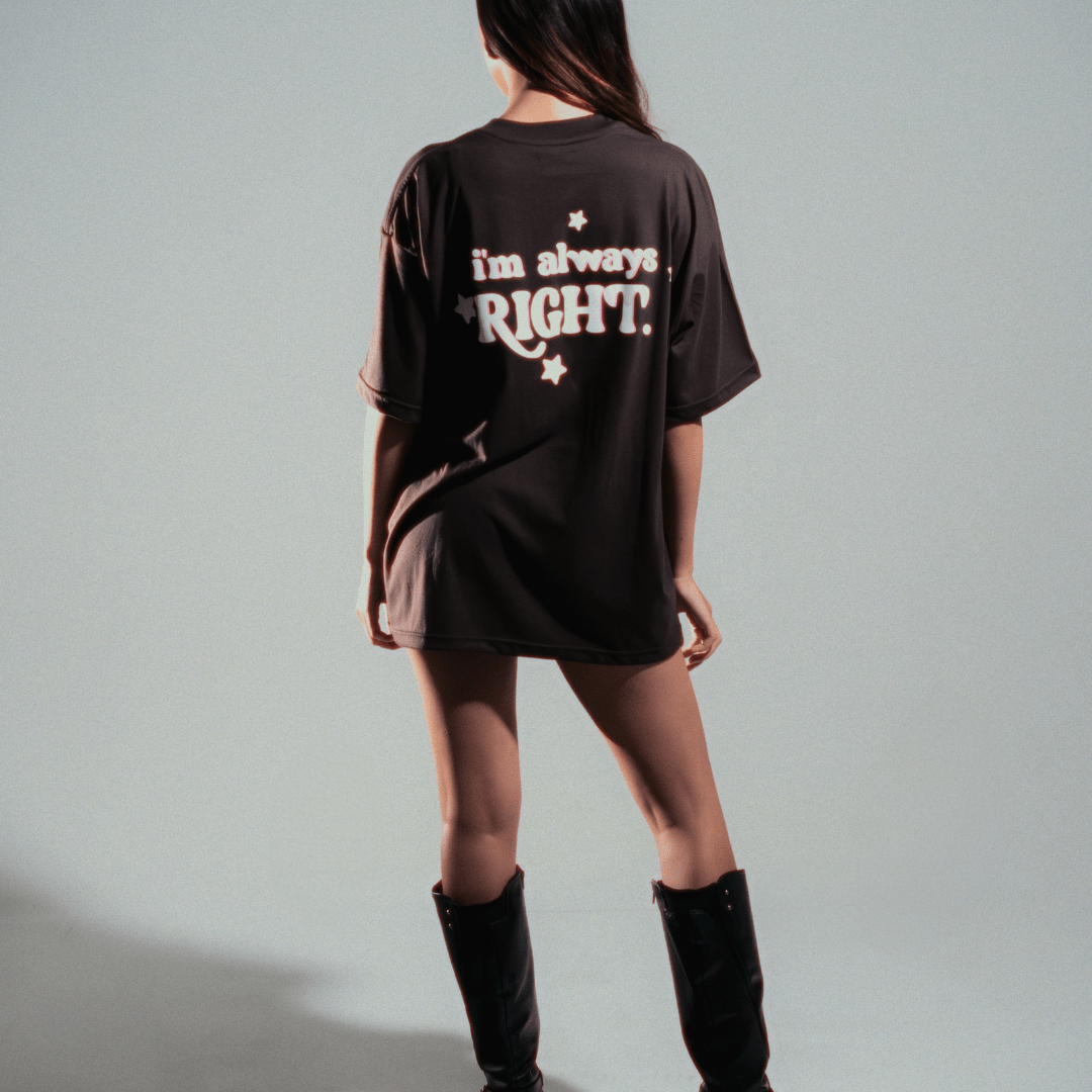 I'M ALWAYS RIGHT - Spicy
